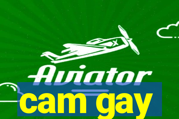 cam gay